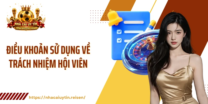 Điều khoản sử dụng về trách nhiệm hội viên