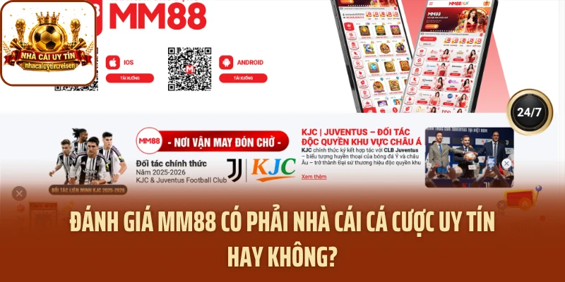 Đánh giá MM88 có phải nhà cái cá cược uy tín hay không?