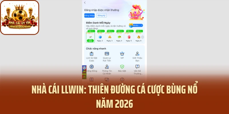 Nhà cái LLWIN: Thiên Đường Cá Cược Bùng Nổ Năm 2026