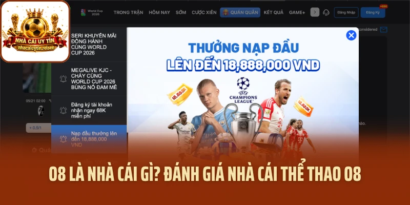 O8 Là Nhà Cái Gì? Đánh Giá Nhà Cái Thể Thao O8