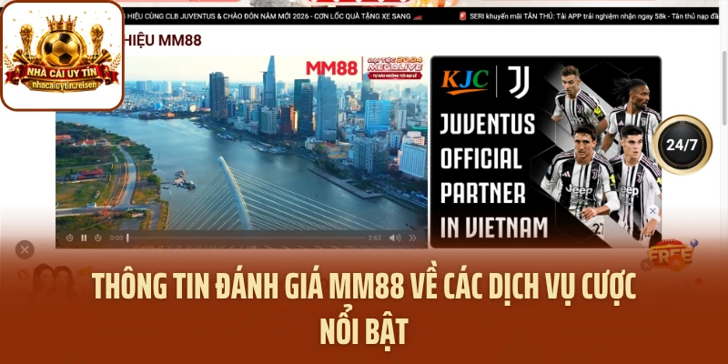 Thông tin đánh giá MM88 về các dịch vụ cược nổi bật