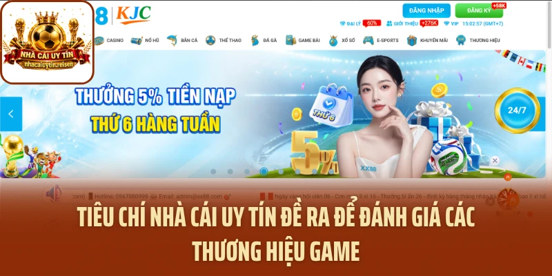 Tiêu chí NHÀ CÁI UY TÍN đề ra để đánh giá các thương hiệu game