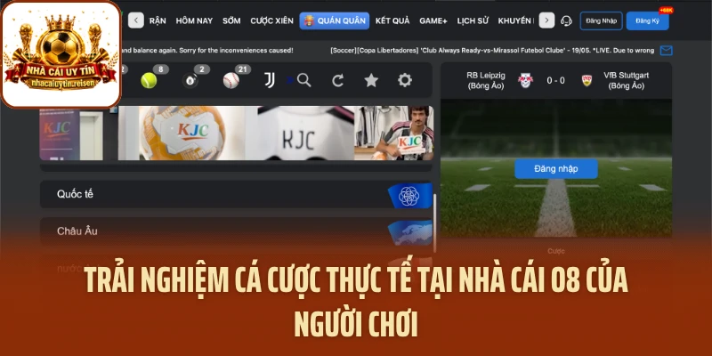 Trải nghiệm cá cược thực tế tại nhà cái O8 của người chơi